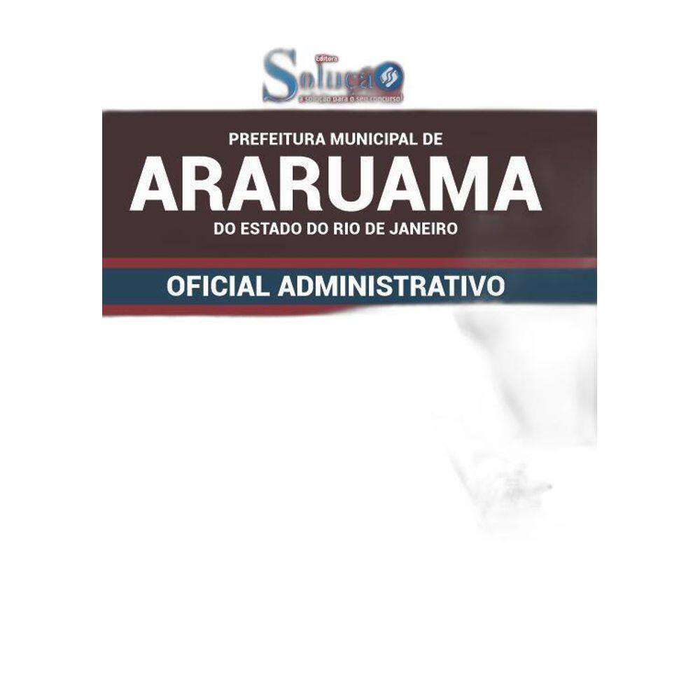 Apostila Araruama Rj 2019 - Oficial Administrativo