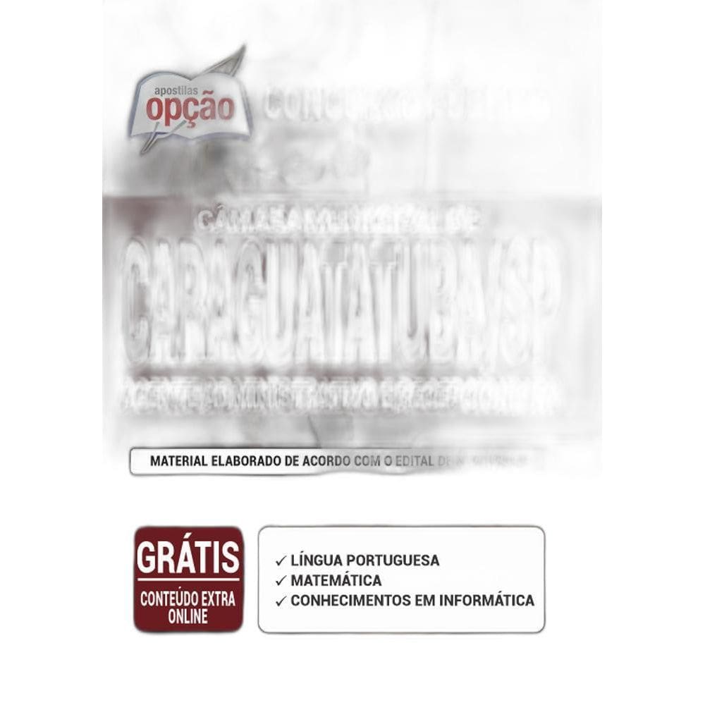 Apostila Caraguatatuba Sp - Agente Administrativo Câmara