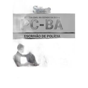 Apostila Pc Ba - Escrivão De Polícia
