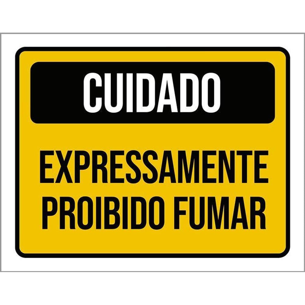 Placa Sinalização Cuidado Expressamente Proibido Fumar 36X46