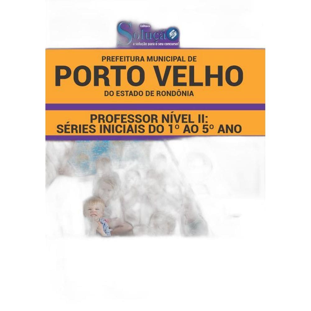 Apostila Porto Velho RO 2019 Professor Nível II 1 ao 5 Ano
