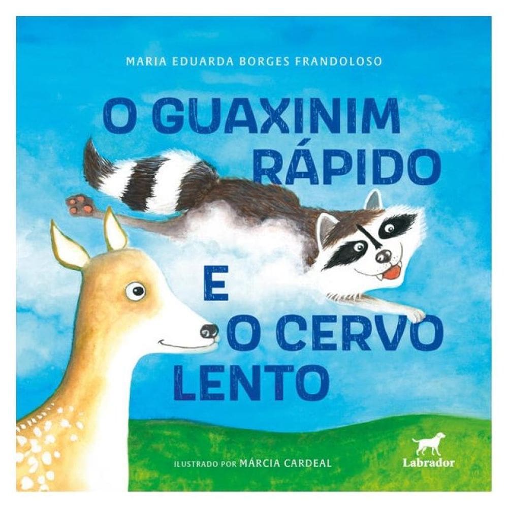 O Guaxinim Rápido E O Cervo Lento