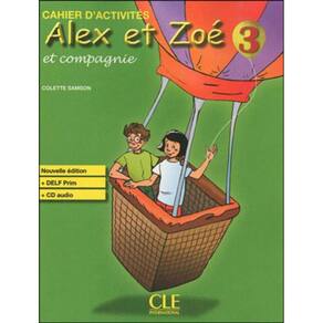 Alex Et Zoe 3 Nouvelle Edition - Cahier D`Activites