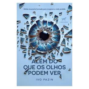 Além Do Que Os Olhos Podem Ver