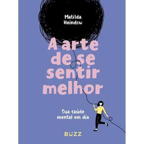 A arte de se sentir melhor: (711)