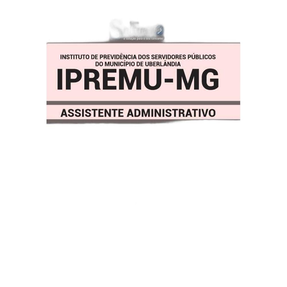 Apostila Ipremu Mg - Assistente Administrativo