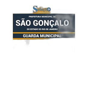Apostila Prefeitura São Gonçalo Rj - Guarda Municipal