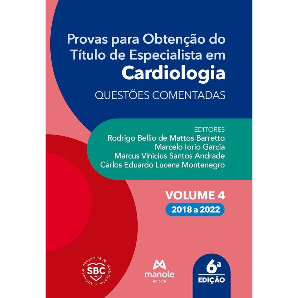 Provas para obtenção do Título de Especialista em Cardiologia: Questões Comentadas