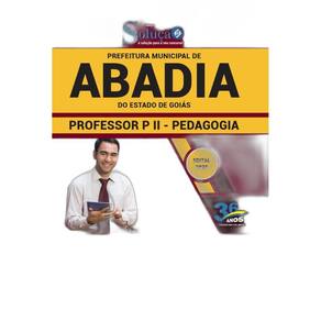 Apostila Abadia De Goiás Go - Professor P Ii - Pedagogia