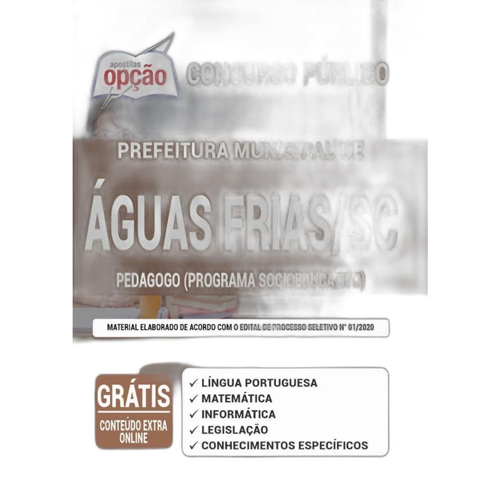 Apostila Prefeitura Águas Frias Sc - Pedagogo Socioeducativo