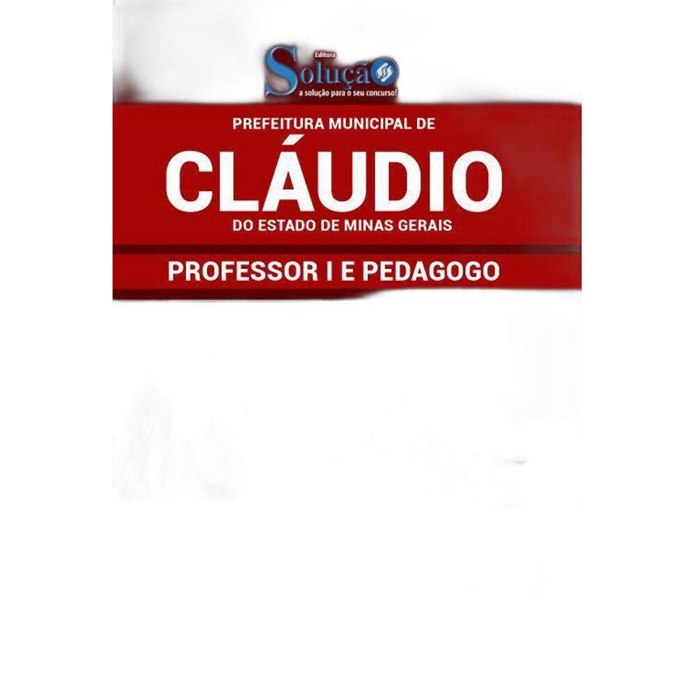 Apostila Prefeitura Cláudio Mg - Professor 1 E Pedagogo