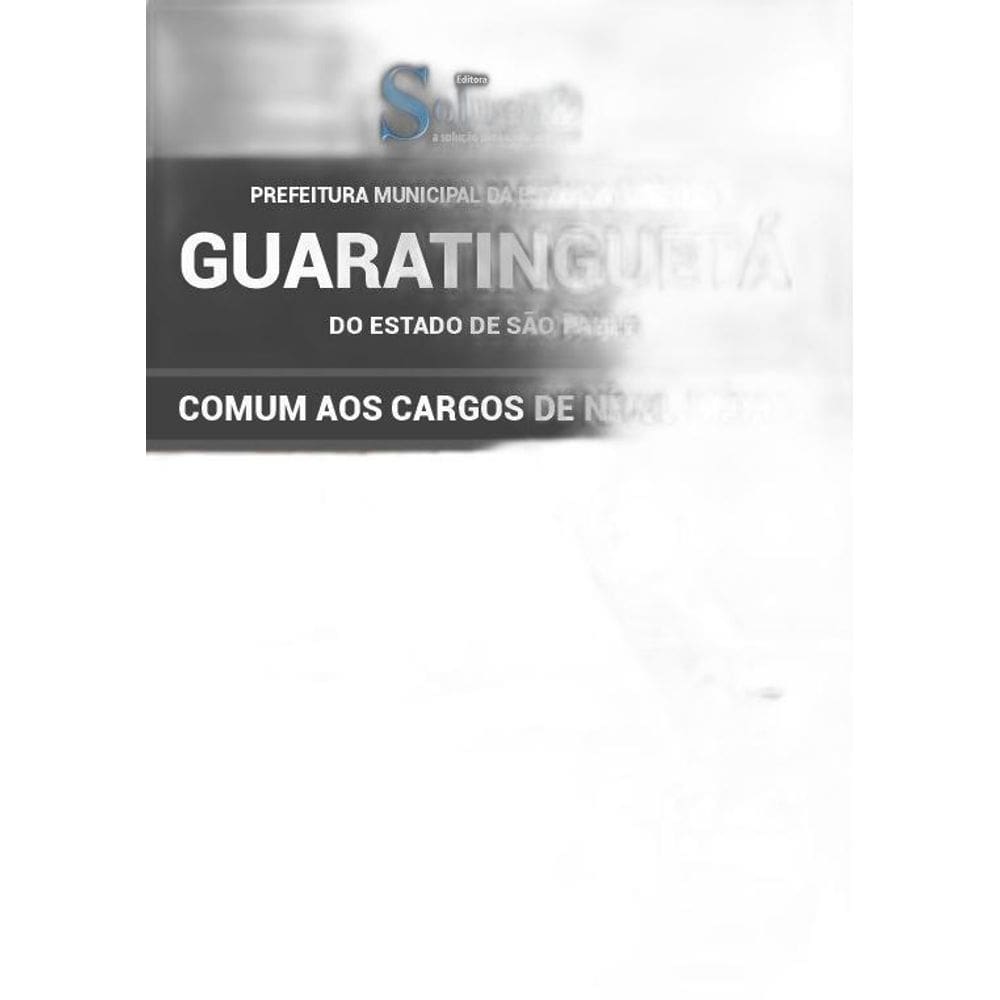 Apostila Guaratinguetá Sp 2019 - Cargos De Nível Médio