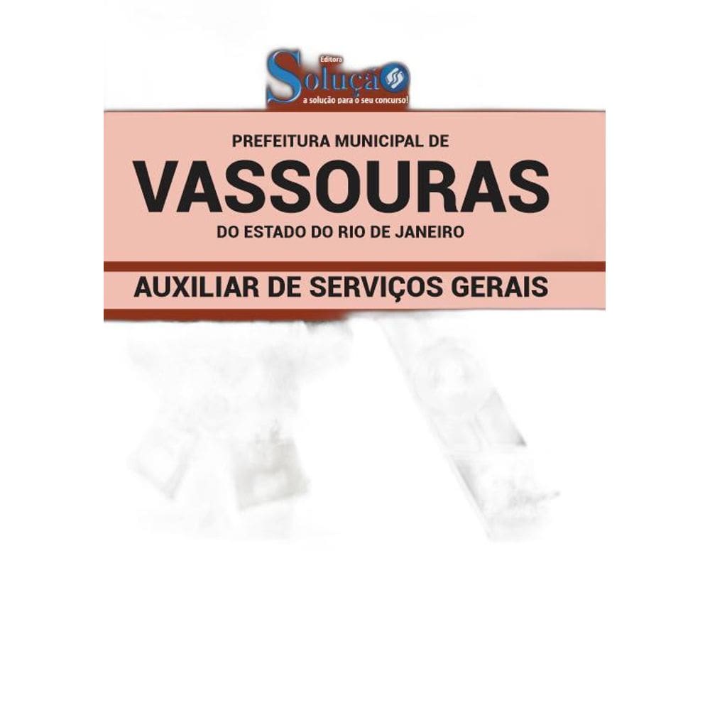 Apostila Prefeitura Vassouras Rj - Auxiliar Serviços Gerais