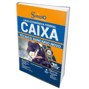 Apostila Caixa Econômica Federal - Técnico Bancário Novo