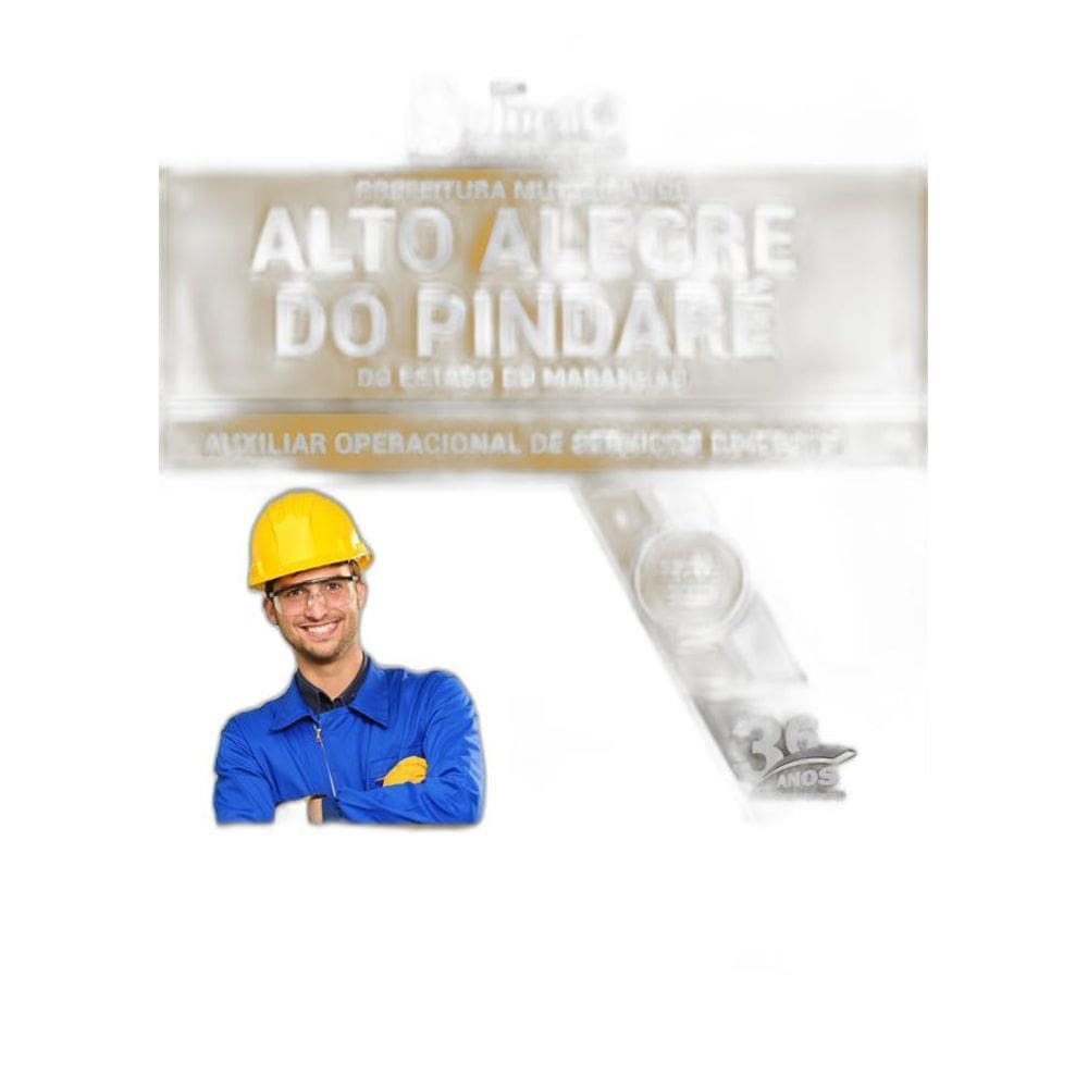 Apostila Alto Alegre Do Pindaré Ma - Auxiliar Operacional