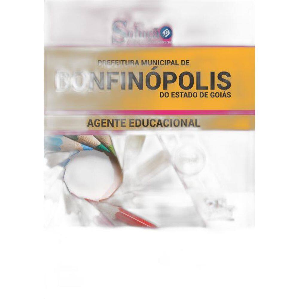 Apostila Bonfinópolis  GO 2019  Agente Educacional