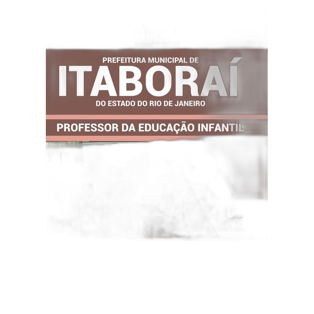 Apostila Prefeitura Itaboraí Rj Professor Educação Infantil