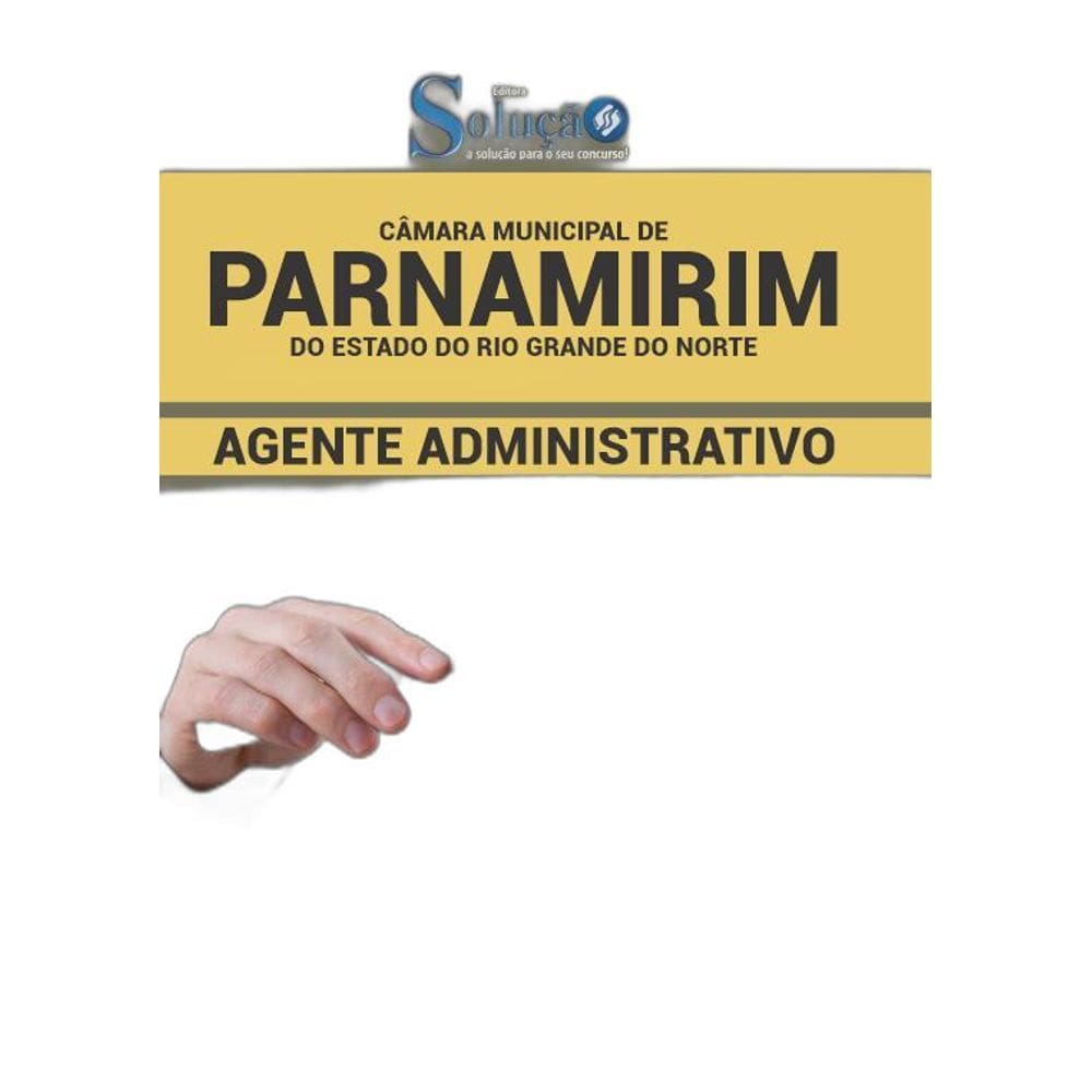 Apostila Câmara Parnamirim RN 2019 Agente Administrativo