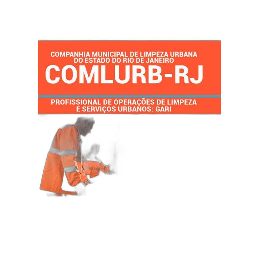 Apostila Comlurb Rj - Profissional Operações De Limpeza Gari