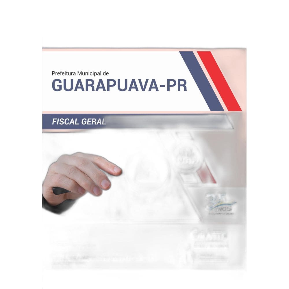 Apostila Prefeitura Guarapuava PR 2019 - Fiscal Geral