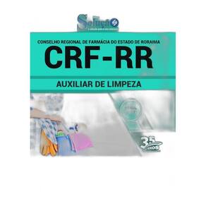 Apostila Concurso Crf Rr - Auxiliar De Limpeza