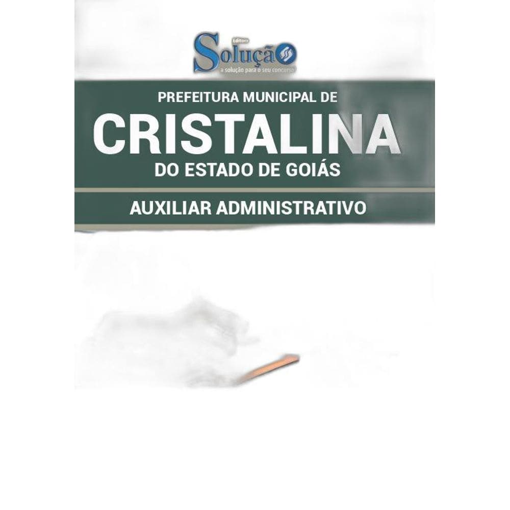 Apostila Auxiliar Administrativo Prefeitura Cristalina 2019