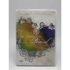 Dvd Diante Do Trono - Por Amor De Ti, Oh Brasil