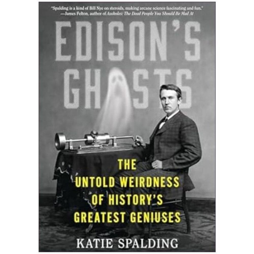 Edison`S Ghosts