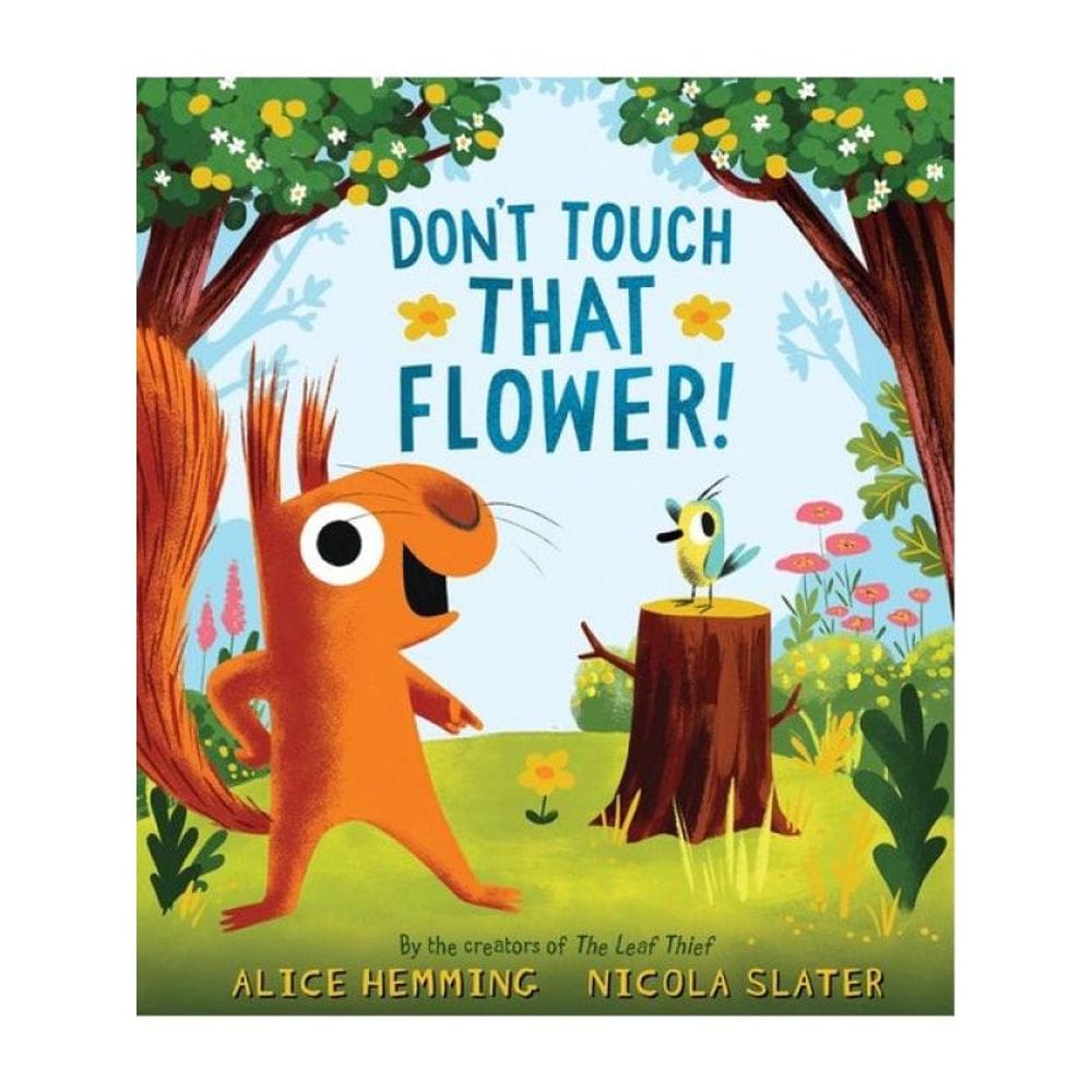 Don`T Touch That Flower!
