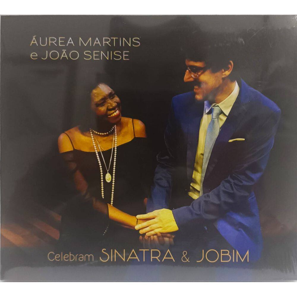 Cd Àurea martins e Jão Senesi - Celebram SINATRA & JOBIM