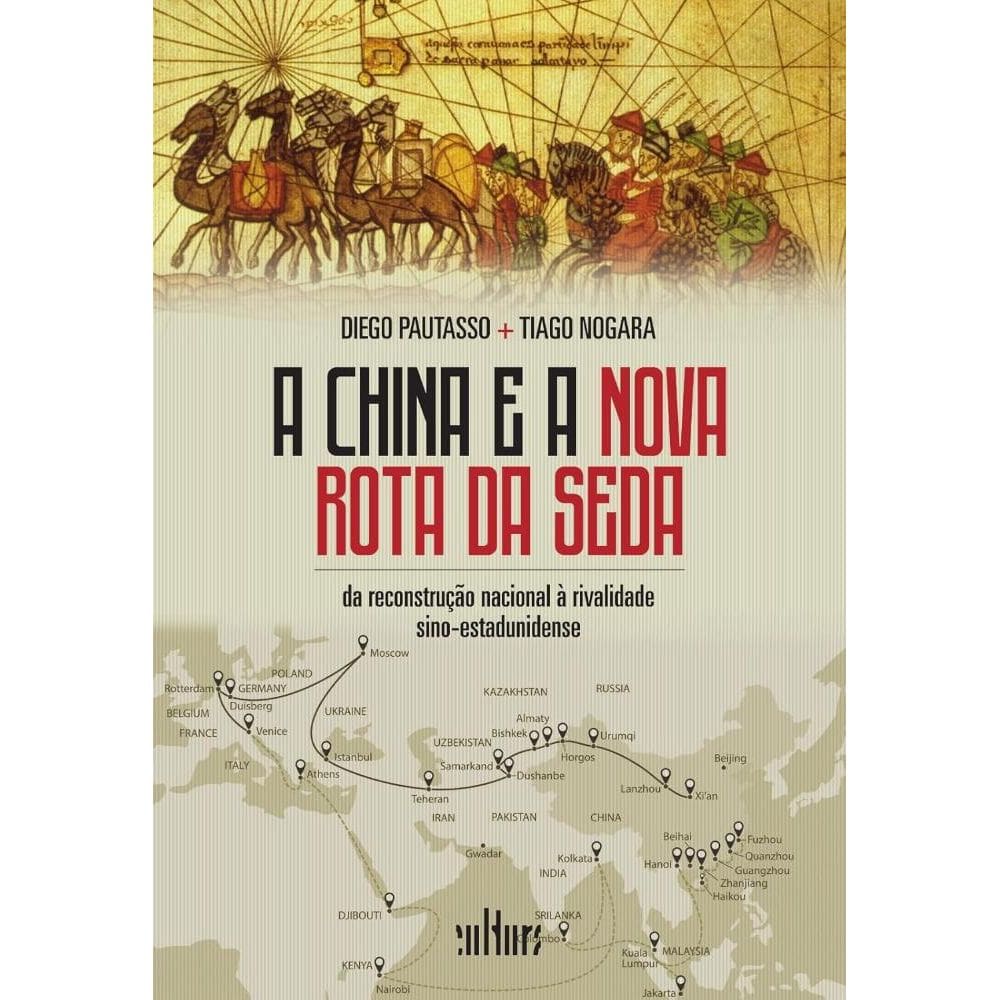 A China e a nova rota da seda