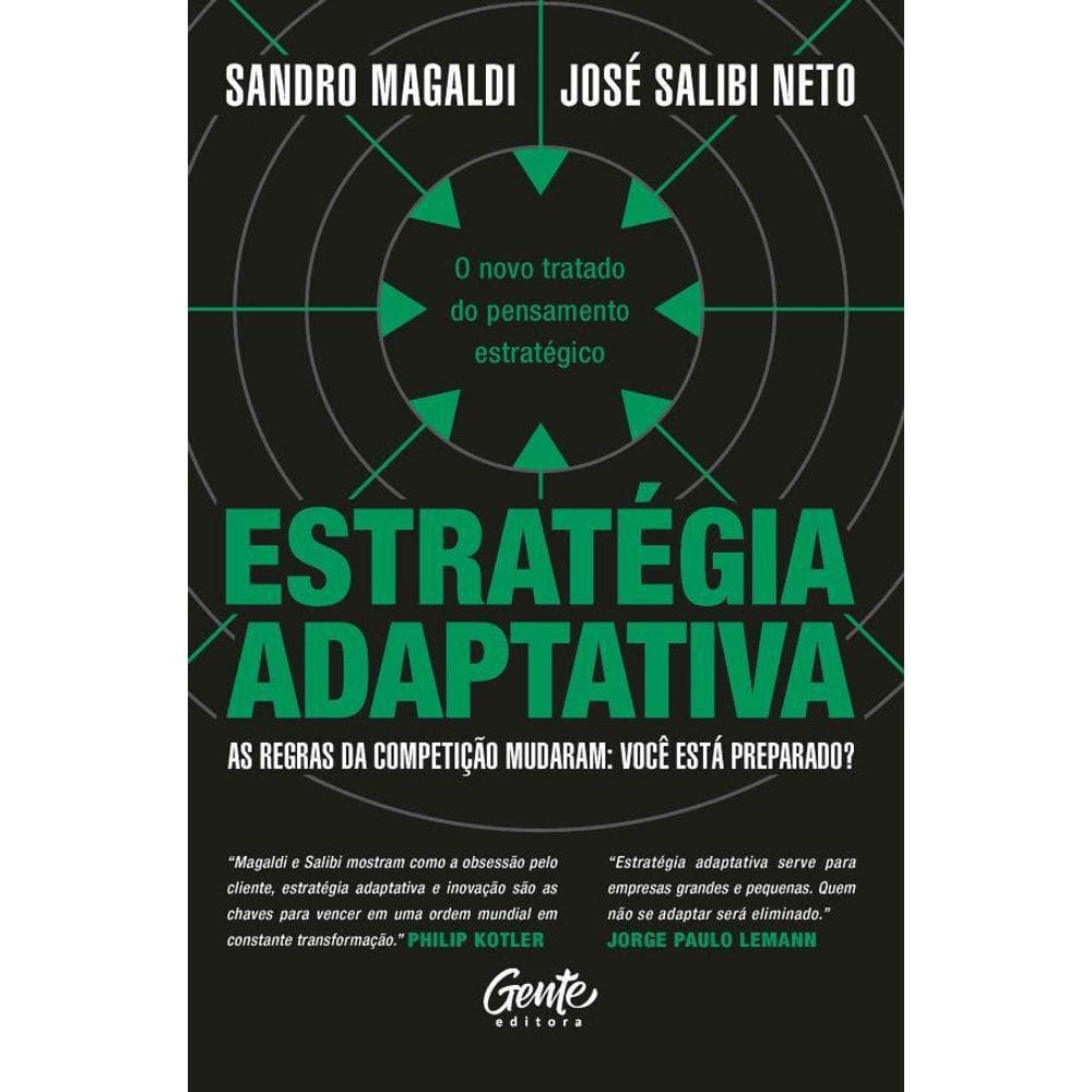 Estratégia adaptativa: O novo tratado do pensamento estratégico