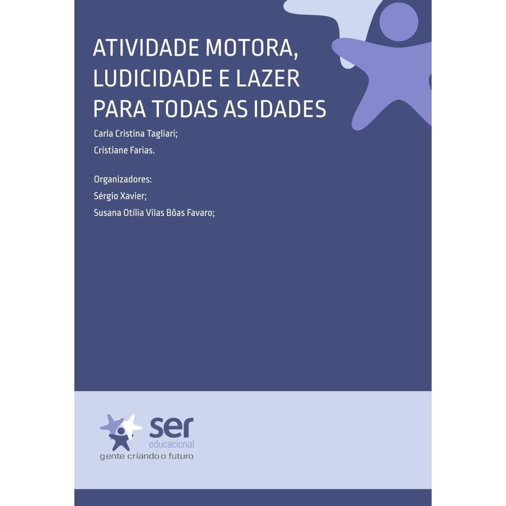 Atividade Motora, Ludicidade e Lazer para Todas as Idades