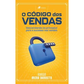 O Código das Vendas: Desvendando os princípios para o sucesso nas vendas