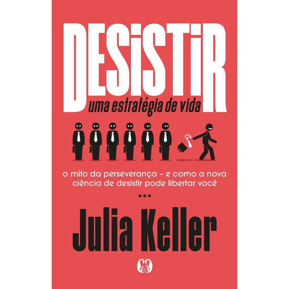 Desistir: uma estratégia de vida