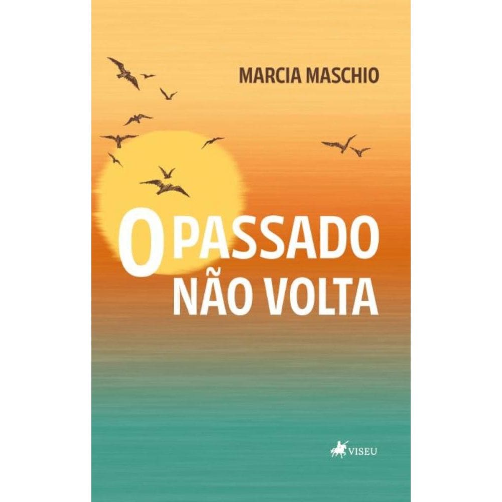 O Passado não Volta