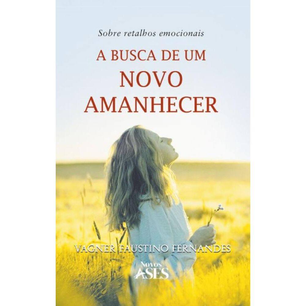 Sobre retalhos emocionais: a busca de um novo amanhecer