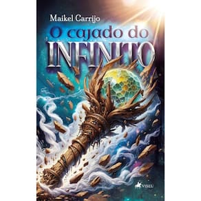 O Cajado do Infinito: Volume 1