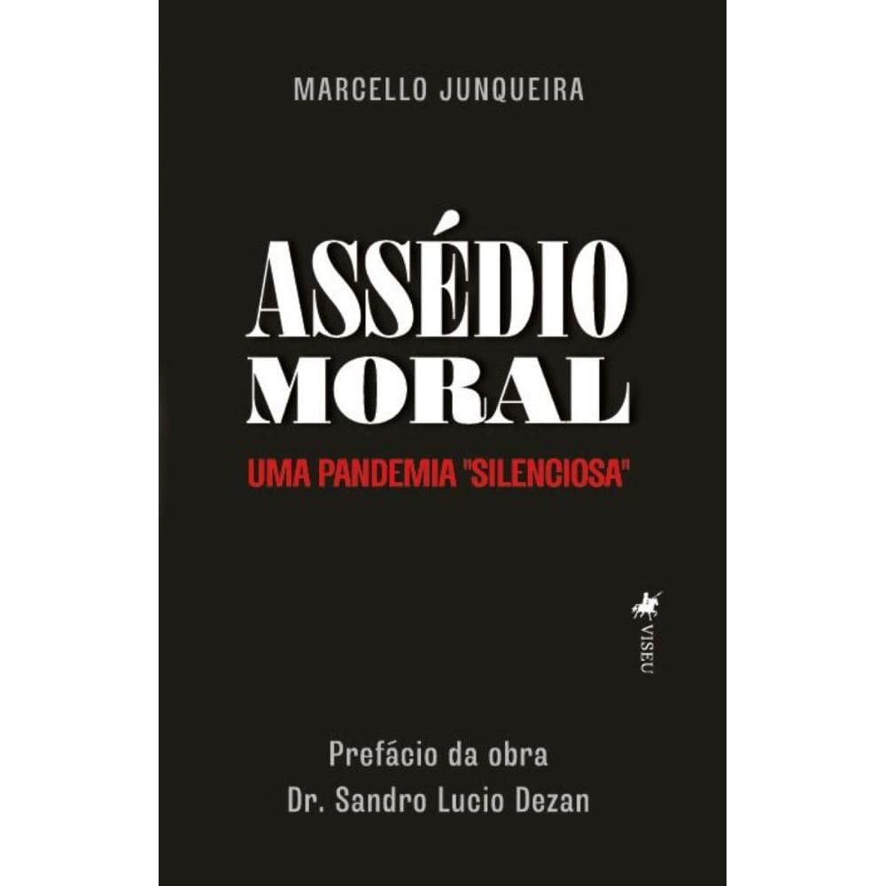Assédio Moral: Uma Pandemia silenciosa