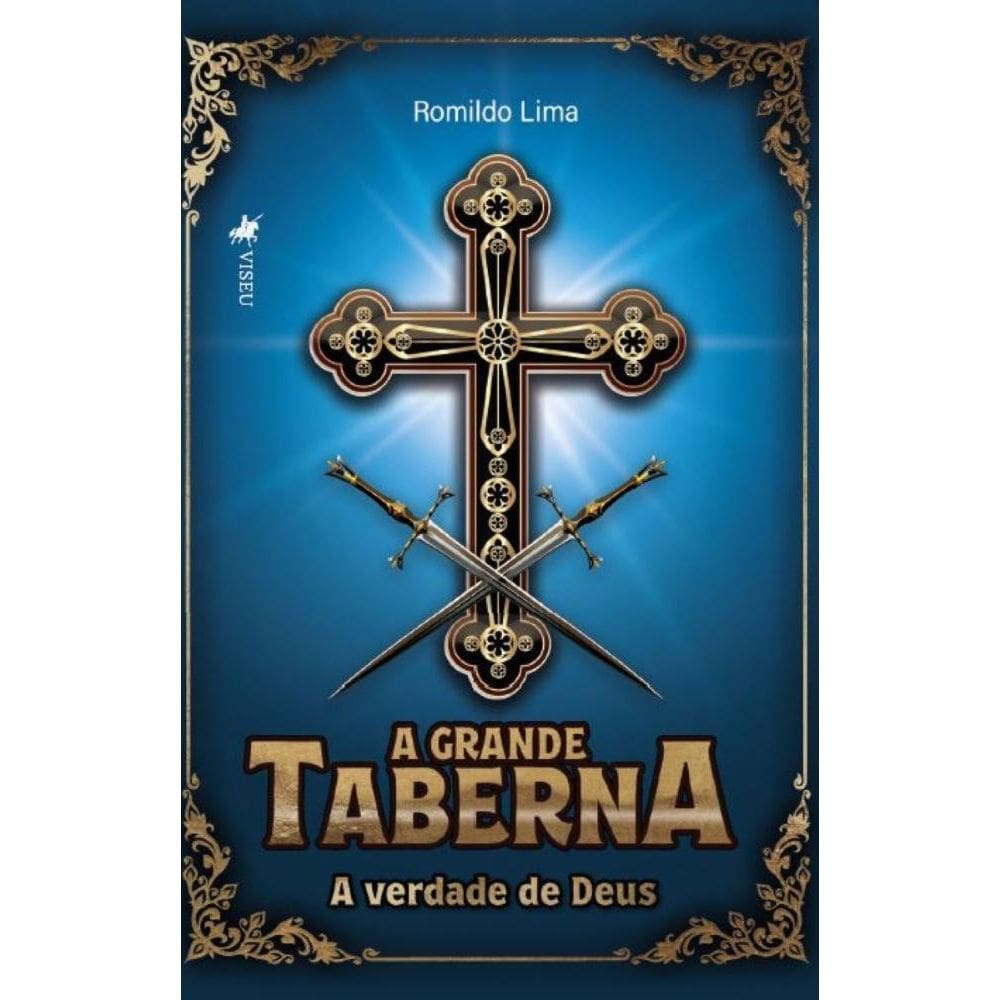 A Grande Taberna: A verdade de Deus
