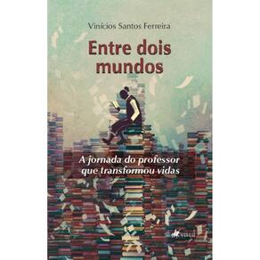 Entre Dois Mundos: A Jornada do Professor que Transformou Vidas