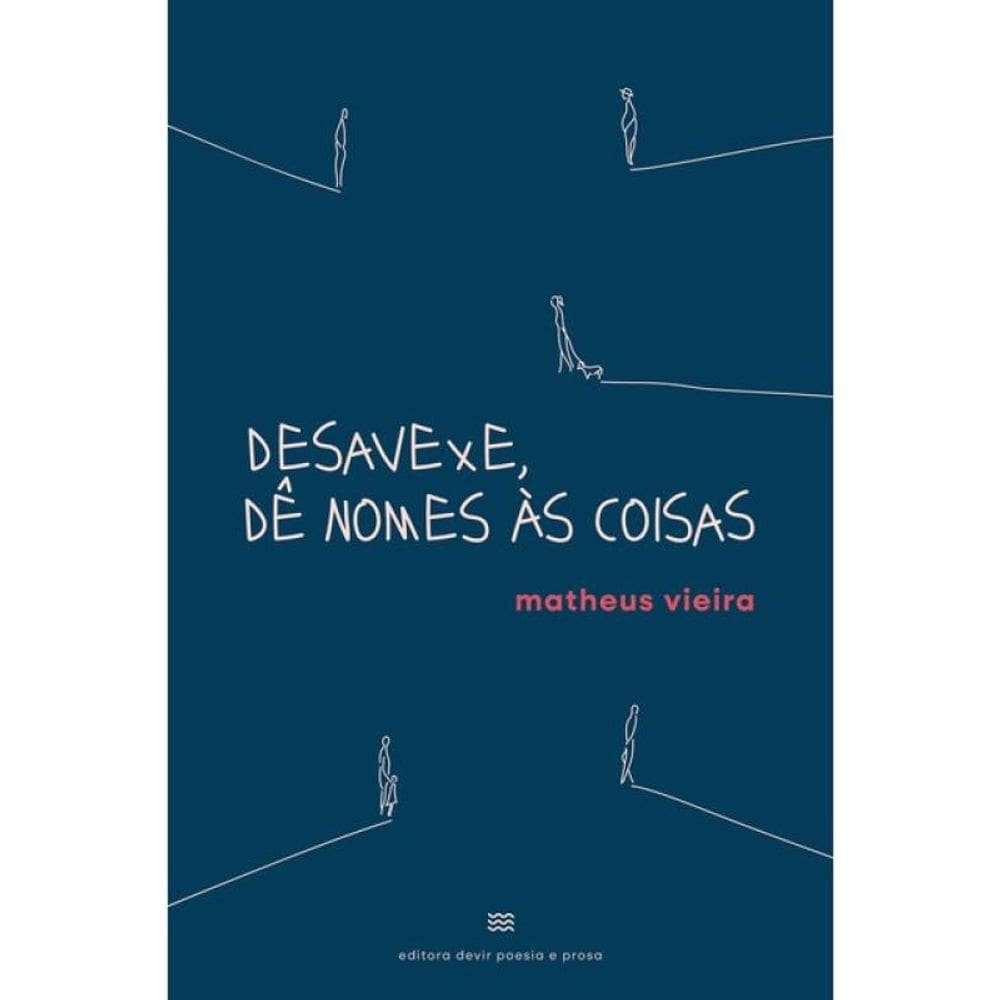 Desavexe, Dê Nomes Às Coisas