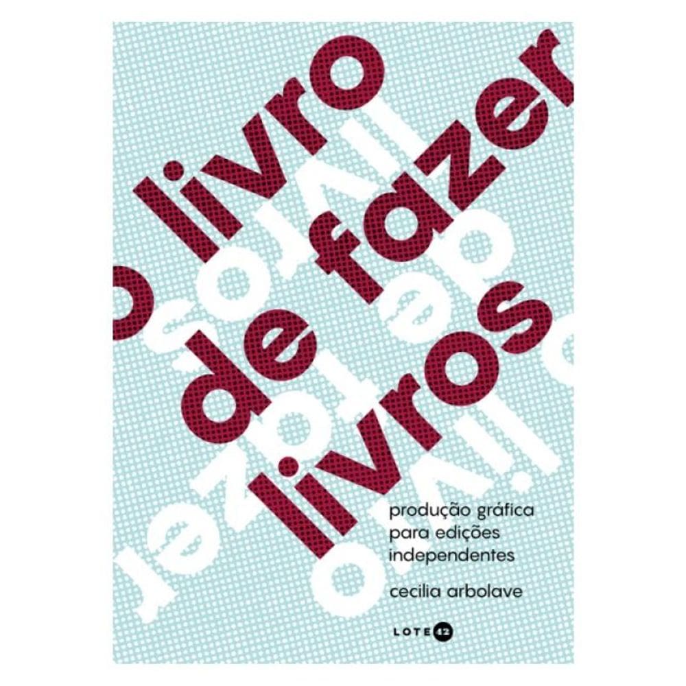 O Livro De Fazer Livros