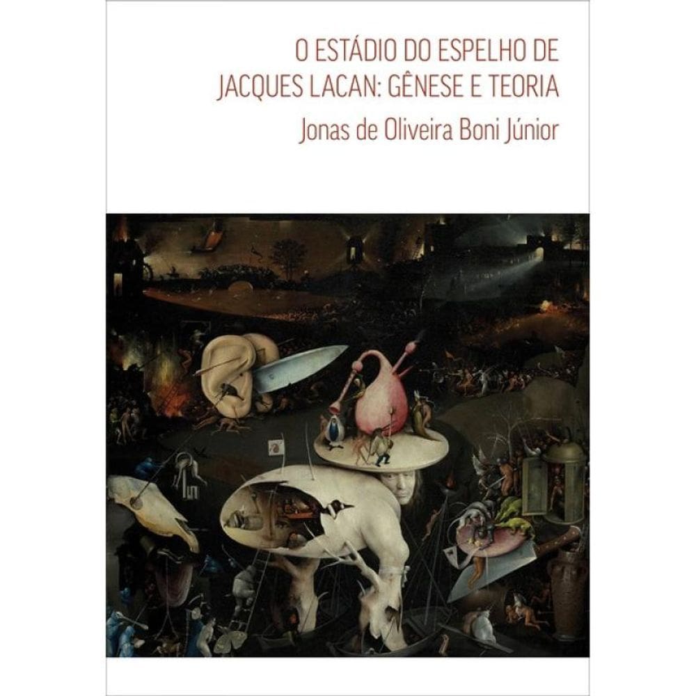 O Estádio Do Espelho De Jacques Lacan - Gênese E Teoria