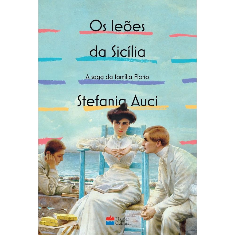Livro Os Leões Da Sicília - A Saga Da Família Florio