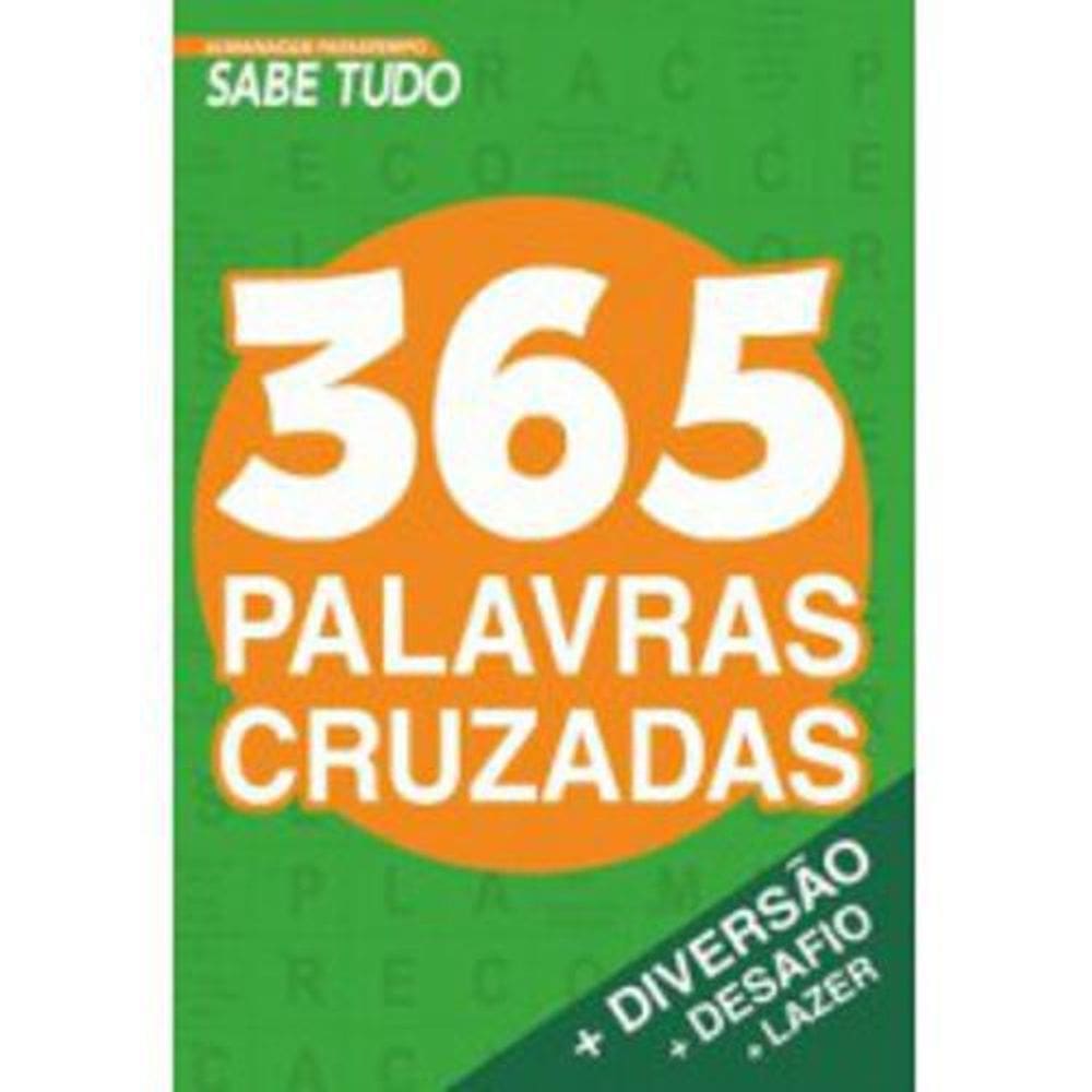 Livro Almanaque Passatempo Sabe Tudo 365 Palavras Cruzadas