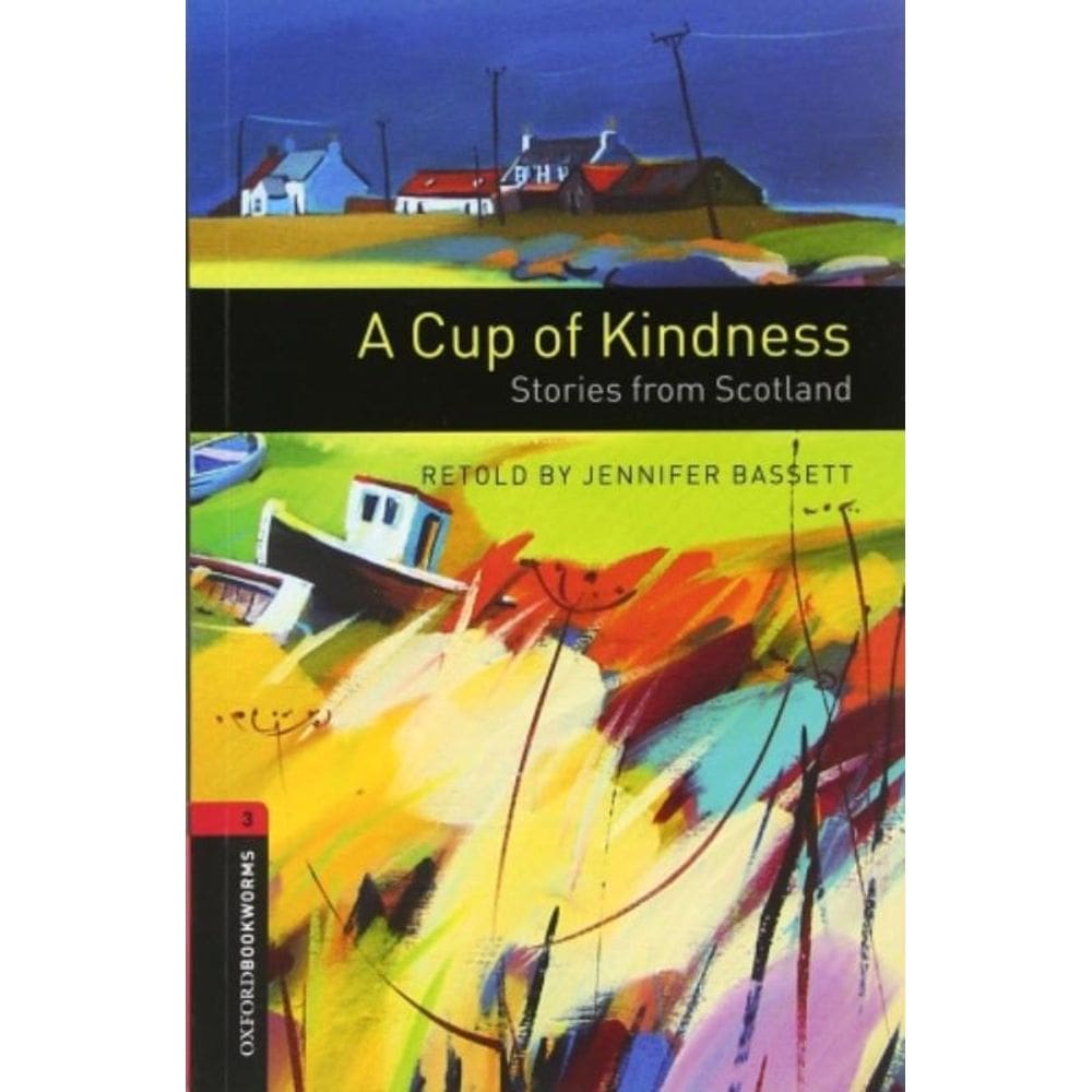 Cup Of Kindness, A - Stories From Scotland - Level