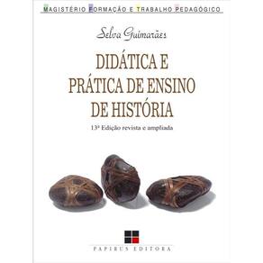 Didática E Prática De Ensino De História