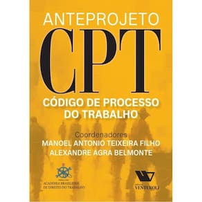 Anteprojeto De Código De Processo Do Trabalho - Cpt - 2024