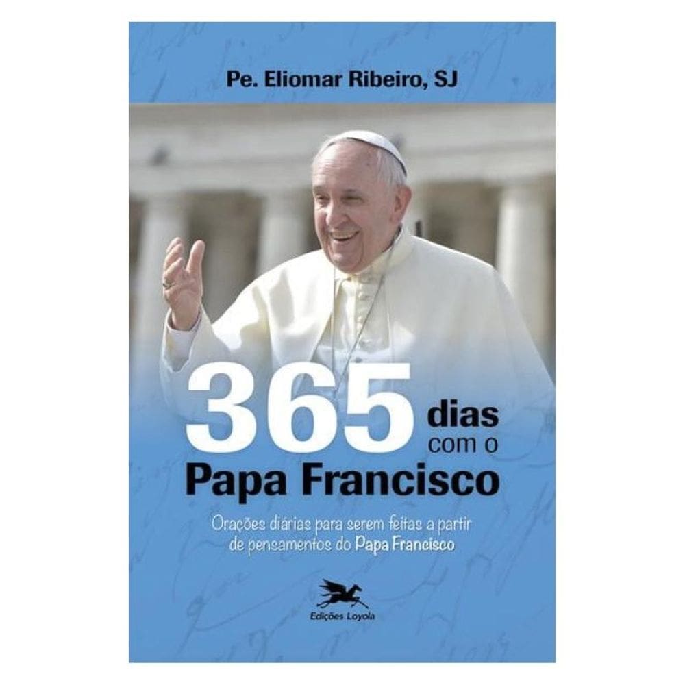 365 Dias Com O Papa Francisco